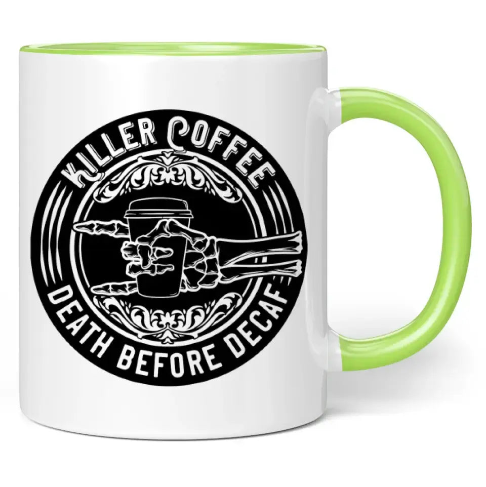 Tasse "Killer Coffee - death before decaf"