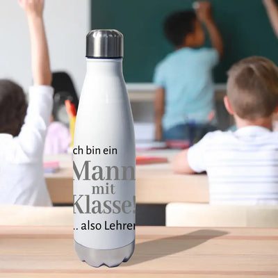 Thermoflasche "Ich bin ein/-ne Mann/Frau mit Klasse! ... also Lehrer/-in"