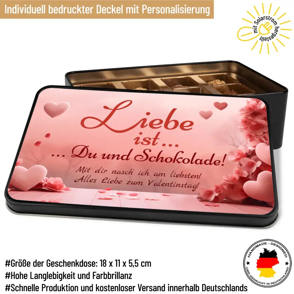 Geschenkdose mit Pralinen personalisiert „Liebe ist ... Du und Schokolade!" mit Wunschtext