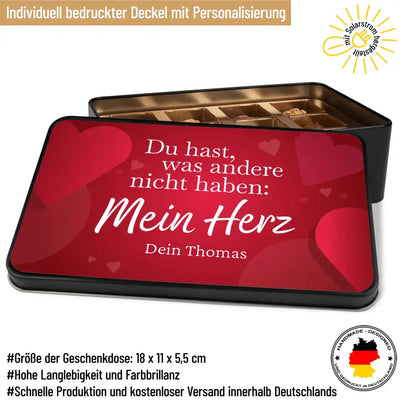 Geschenkdose mit Pralinen personalisiert „Du hast was andere nicht haben: Mein Herz" mit Wunschtext