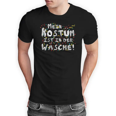 T-Shirt "Mein Kostüm ist in der Wäsche!" mit anpassbarem Druck