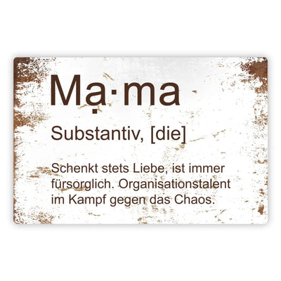 Blechschild "Mama - Substantiv, die ..."