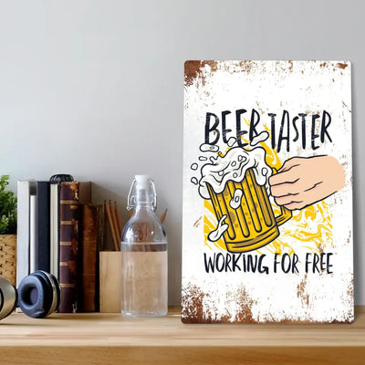 Blechschild "Beer Taster - working for free"