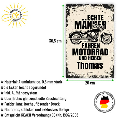 Blechschild "Echte Männer fahren Motorrad und heißen Wunschname" mit eigenem Namen