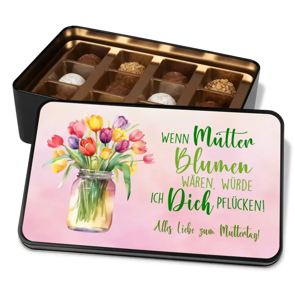 Geschenkdose mit Pralinen personalisiert „Wenn Mütter Blumen wären" mit Wunschtext