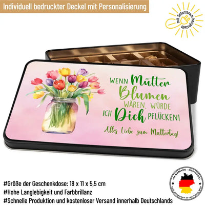 Geschenkdose mit Pralinen personalisiert „Wenn Mütter Blumen wären" mit Wunschtext