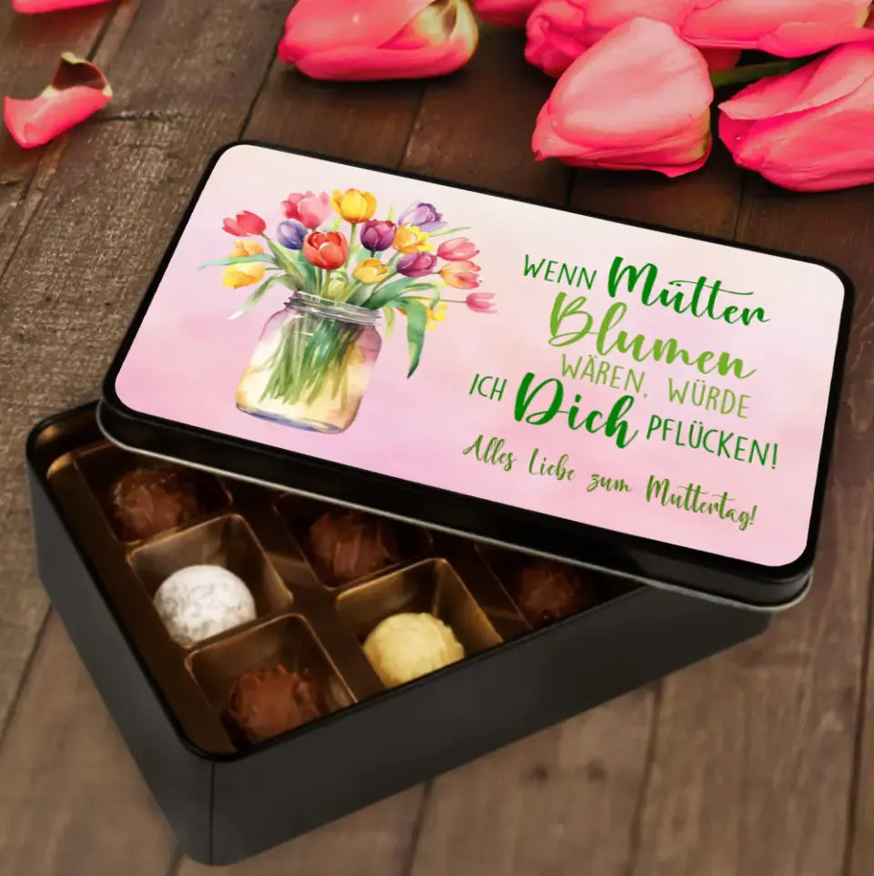 Geschenkdose mit Pralinen personalisiert „Wenn Mütter Blumen wären" mit Wunschtext