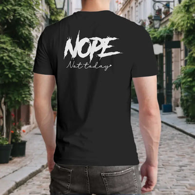 T-Shirt "Nope - Not today / Heute nicht" mit anpassbarem Druck