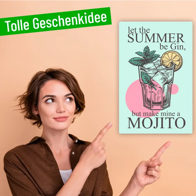 Blechschild "let the summer be Gin, but make mine a Mojito"