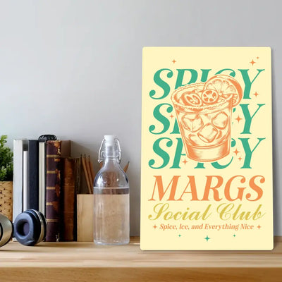 Blechschild "Spicy Margs Social Club - Spice, Ice and Everything Nice"