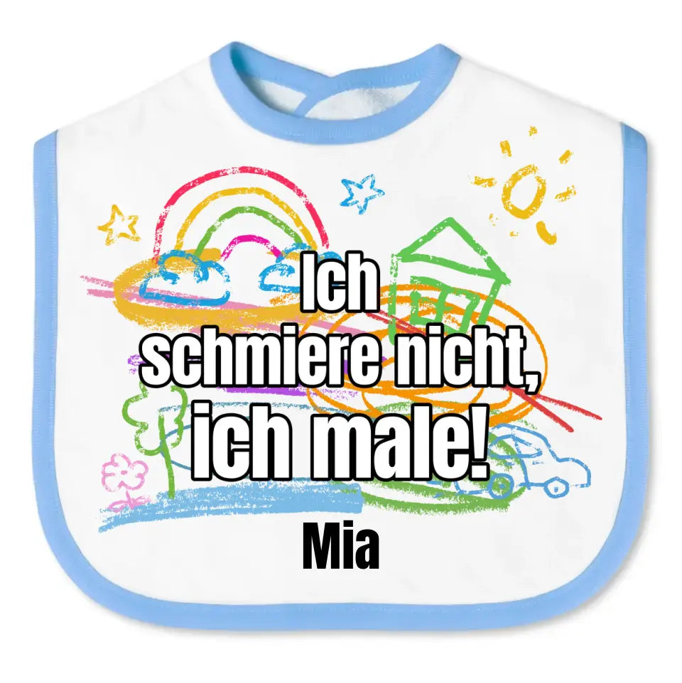 Babylätzchen "Ich schmiere nicht, ich male!"