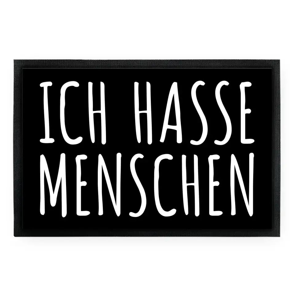 Fußmatte "Ich hasse Menschen"