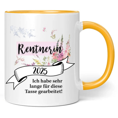 Tasse "Rentnerin 2025 - Ich habe sehr lange für diese Tasse gearbeitet!"