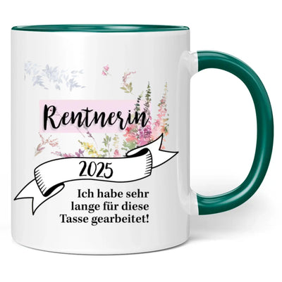 Tasse "Rentnerin 2025 - Ich habe sehr lange für diese Tasse gearbeitet!"